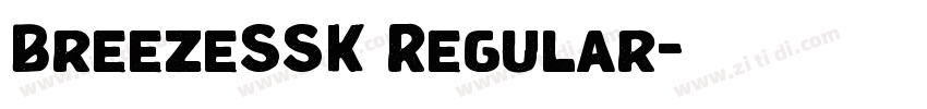 BreezeSSK Regular字体转换 BreezeSSK Regular字体转换